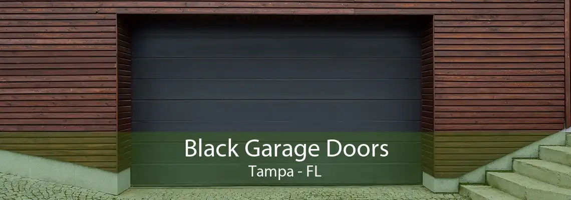 Black Garage Doors Tampa - FL