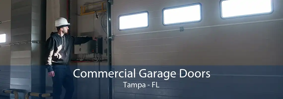 Commercial Garage Doors Tampa - FL