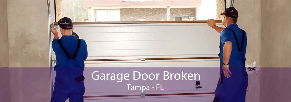 Garage Door Broken Tampa - FL