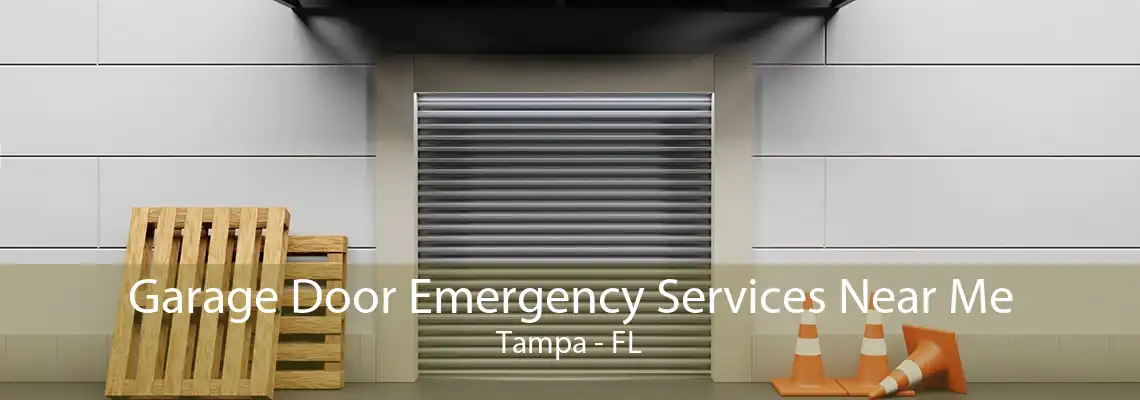 Garage Door Emergency Services Near Me Tampa - FL