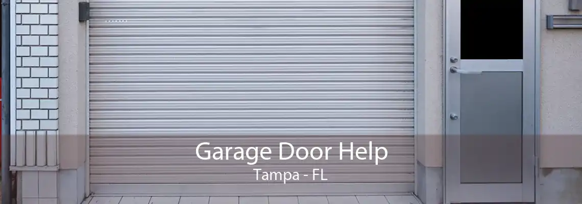 Garage Door Help Tampa - FL