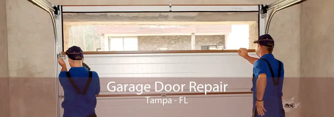 Garage Door Repair Tampa - FL