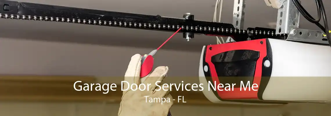 Garage Door Services Near Me Tampa - FL