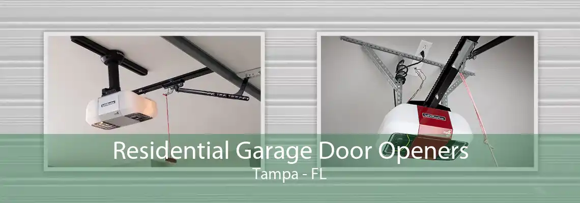 Residential Garage Door Openers Tampa - FL