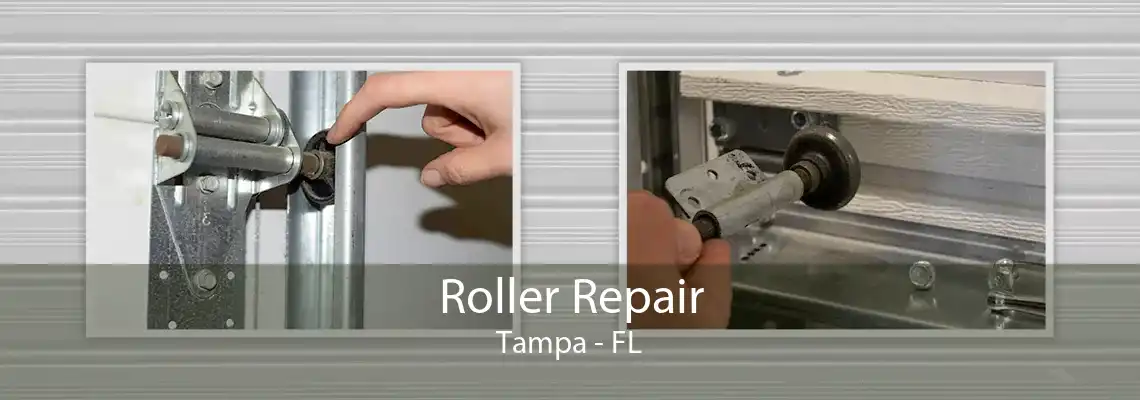 Roller Repair Tampa - FL