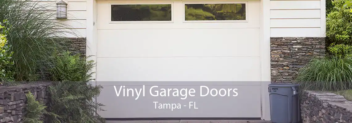 Vinyl Garage Doors Tampa - FL