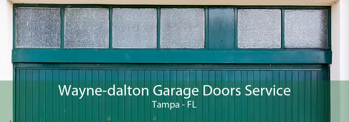 Wayne-dalton Garage Doors Service Tampa - FL