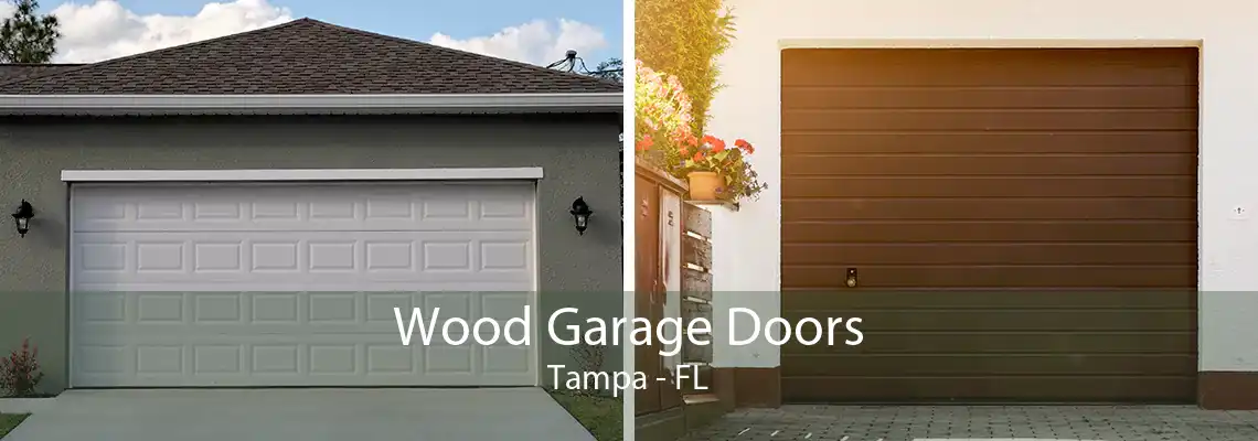 Wood Garage Doors Tampa - FL